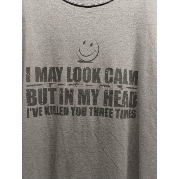 I May Look Calm But Men's Size 3XL Gray Smiley Face Short Sleeve Tee Port & Co - Picture 2 of 5